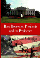 Book Reviews on Presidents and the Presidency