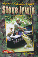 Book Treks Level Three Hunting Crocodiles with Steve Irwin 2004c