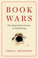 Book Wars - The Digital Revolution in Publishing