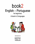 Book2 English - Portuguese for Beginners: A Book in 2 Languages