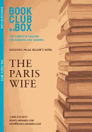 Bookclub-in-a-Box Discusses The Paris Wife: The Complete Package for Readers & Leaders