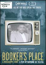 Booker's Place: A Mississippi Story - Raymond de Felitta