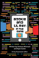 Bookie and LiL Ray: In the Game