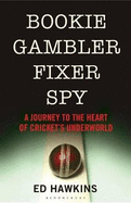 Bookie Gambler Fixer Spy Indian Ed