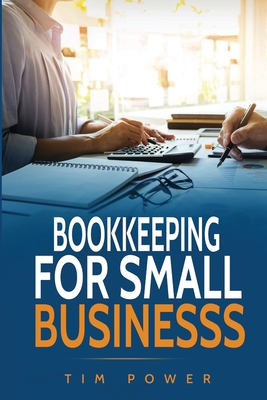 Bookkiping For Small Business - Power, Tim