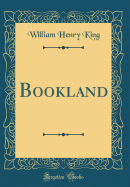 Bookland (Classic Reprint)