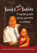 Books and Babies: Pregnancy and Young Parents in Schools