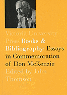 Books and Bibliography: Essays in Commemoration of Don McKenzie