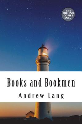 Books and Bookmen - Lang, Andrew