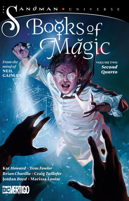 Books of Magic Vol. 2: Second Quarto (the Sandman Universe) - Howard, Kat, and Fowler, Tom, and Gaiman, Neil