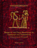 Books of the Dead Belonging to Tshemmin and Neferirnub: Studies in the Book of Abraham Volume 4