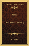 Books: Their Place in Democracy