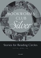 Bookworms Club Stories for Reading Circles: Silver (Stages 2 and 3)