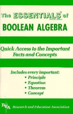Boolean Algebra Essentials - Solomon, Alan D