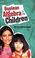 Boolean Algebra Is for Children