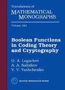 Boolean Functions in Coding Theory and Cryptography - Logachev, Oleg A
