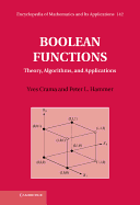 Boolean Functions: Theory, Algorithms, and Applications
