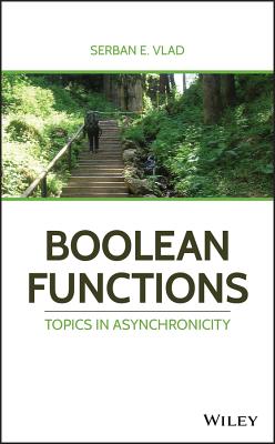 Boolean Functions: Topics in Asynchronicity - Vlad, Serban E