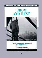 Boom and Bust: The American Cinema in the 1940s - SCHATZ