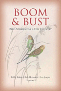Boom & Bust: Bird Stories for a Dry Country