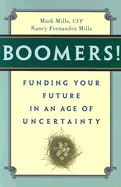 Boomers! Funding Your Future in an Age of Uncertainty