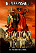 Boomtown Justice: The Platte River Waltz, Book Six