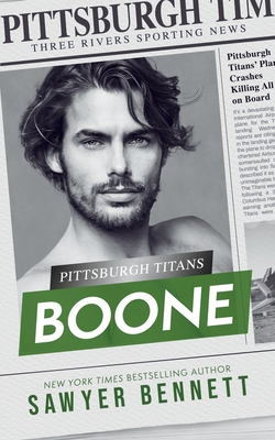 Boone: A Pittsburgh Titans Novel - Bennett, Sawyer