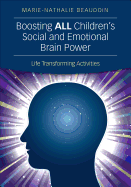 Boosting ALL Children's Social and Emotional Brain Power: Life Transforming Activities