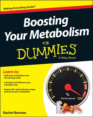 Boosting Your Metabolism for Dummies - Berman, Rachel