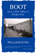 Boot: An LAPD Officer's Rookie Year