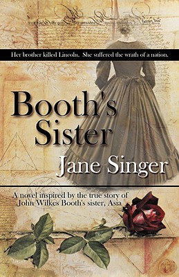 Booth's Sister - Singer, Jane