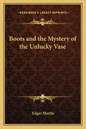 Boots and the Mystery of the Unlucky Vase