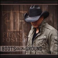 Boots on the Ground - Frank Foster