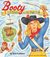 Booty: Girl Pirates on the High Seas