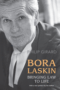 Bora Laskin: Bringing Law to Life