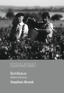 Bordeaux: Medoc and Graves - Brook, Stephen