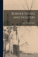 Border Fights and Fighters