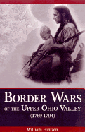 Border Wars of the Upper Ohio Valley (1769-1794)