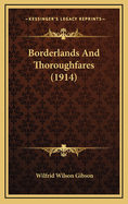 Borderlands and Thoroughfares (1914)