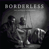 Borderless: The Artisans of Kashmir