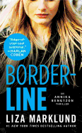 Borderline: An Annika Bengtzon Thrillervolume 5