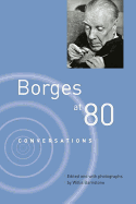 Borges at Eighty: Conversations