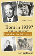 Born in 1939?: What Else Happened?