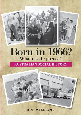 Born in 1956?: What Else Happened? - Williams, Ron