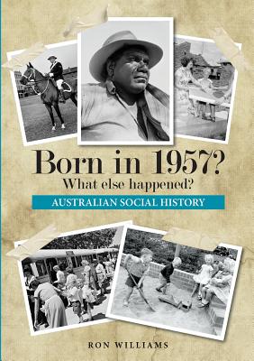 Born in 1957? What else happened? - Williams, Ron