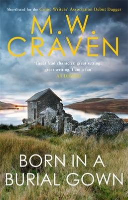 Born in a Burial Gown - Craven, M. W.