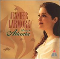 Born in Atlanta - Jennifer Larmore (mezzo-soprano)
