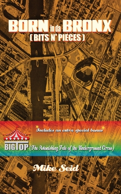 Born in da Bronx (Bits N' Pieces) - Seid, Mike
