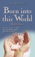 Born into This World: Health Issues