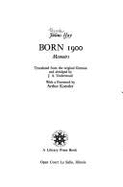 Born Nineteen-Hundred: The Autobiography of Julius Hay